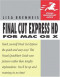 Final Cut Express HD for Mac OS X (Visual QuickStart Guide)