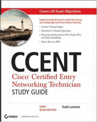 CCENT: Cisco Certified Entry Networking Technician Study Guide: ICND1 (Exam 640-822 With CD)