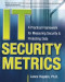 IT Security Metrics: A Practical Framework for Measuring Security & Protecting Data