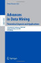Advances in Data Mining - Theoretical Aspects and Applications: 7th Industrial Conference, ICDM 2007