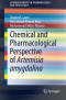 Chemical and Pharmacological Perspective of Artemisia amygdalina (SpringerBriefs in Pharmacology and Toxicology)