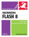 Macromedia Flash 8 for Windows and Macintosh : Visual QuickStart Guide