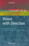 Vision with Direction: A Systematic Introduction to Image Processing and Computer Vision