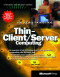 Understanding Thin-Client/Server Computing (Strategic Technology Series)