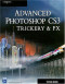 Advanced Photoshop CS3 Trickery & FX (Graphics Series)