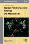 Radical Polymerization: Kinetics and Mechanism (Macromolecular Symposia)