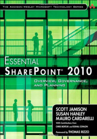 Essential SharePoint 2010: Overview, Governance, and Planning