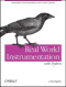 Real World Instrumentation with Python: Automated Data Acquisition and Control Systems