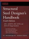 Structural Steel Designer's Handbook: AISC, AASHTO, AISI, ASTM, and ASCE-07 Design Standards
