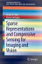 Sparse Representations and Compressive Sensing for Imaging and Vision (SpringerBriefs in Electrical and Computer Engineering)