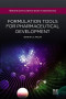 Formulation tools for Pharmaceutical Development (Woodhead Publishing Series in Biomedicine)