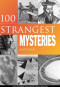 100 Strangest Mysteries