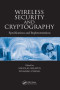 Wireless Security and Cryptography: Specifications and Implementations