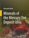 Minerals of the mercury ore deposit Idria