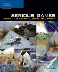 Serious Games: Games That Educate, Train, and Inform