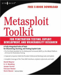 Metasploit Toolkit for Penetration Testing, Exploit Development, and Vulnerability Research