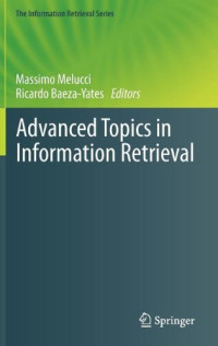 Advanced Topics in Information Retrieval (The Information Retrieval Series)