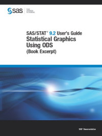 SAS/STAT 9.2 User's Guide: Statistical Graphics Using ODS (Book Excerpt)