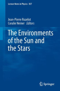The Environments of the Sun and the Stars (Lecture Notes in Physics)