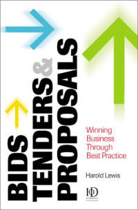 Bids, Tenders, & Proposals: Winning Business Through Best Practice