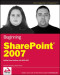 Beginning SharePoint 2007: Building Team Solutions with MOSS 2007 (Programmer to Programmer)