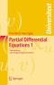 Partial Differential Equations: Vol. 1 Foundations and Integral Representations (Universitext)