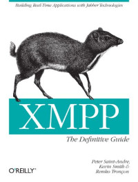 XMPP: The Definitive Guide: Building Real-Time Applications with Jabber Technologies