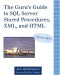 Guru's Guide to SQL Server™ Stored Procedures, XML, and HTML, The