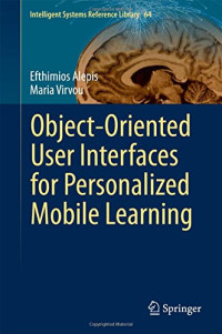 Object-Oriented User Interfaces for Personalized Mobile Learning (Intelligent Systems Reference Library)