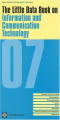 The Little Data Book on Information and Communication Technology 2007