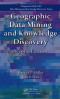 Geographic Data Mining and Knowledge Discovery, Second Edition