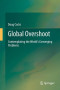 Global Overshoot: Contemplating the World's Converging Problems