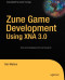 Zune Game Development using XNA 3.0 (Expert's Voice in XNA)