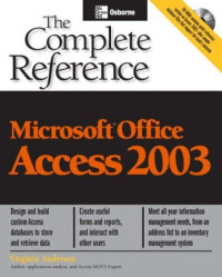 Microsoft Office Access 2003: The Complete Reference