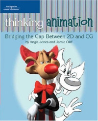 Thinking Animation: Bridging the Gap Between 2D and CG