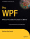 Pro WPF: Windows Presentation Foundation in .NET 3.0