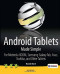 Android Tablets Made Simple: For Motorola XOOM, Samsung Galaxy Tab, Asus, Toshiba and Other Tablets (Made Simple Apress)