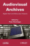 Audiovisual Archives: Digital Text and Discourse Analysis (ISTE)