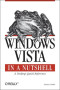 Windows Vista in a Nutshell: A Desktop Quick Reference