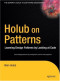 Holub on Patterns: Learning Design Patterns by Looking at Code