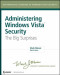 Administering Windows Vista Security: The Big Surprises