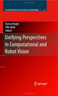 Unifying Perspectives in Computational and Robot Vision (Lecture Notes in Electrical Engineering)