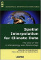 Spatial Interpolation for Climate Data: The Use of GIS in Climatology and Meterology