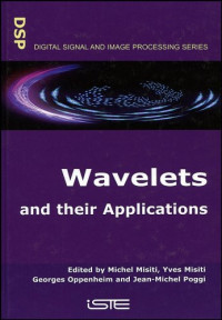 Wavelets and Their Applications (Digital Signal and Image Processing series)