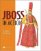 JBoss in Action: Configuring the JBoss Application Server