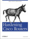 Hardening Cisco Routers (O'Reilly Networking)