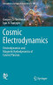 Cosmic Electrodynamics: Electrodynamics and Magnetic Hydrodynamics of Cosmic Plasmas (Astrophysics and Space Science Library)