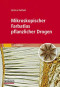 Mikroskopischer Farbatlas pflanzlicher Drogen (German Edition)