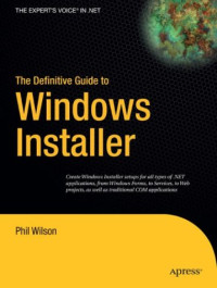 The Definitive Guide to Windows Installer (Expert's Voice in Net)