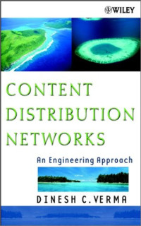 Content Distribution Networks: An Engineering Approach
